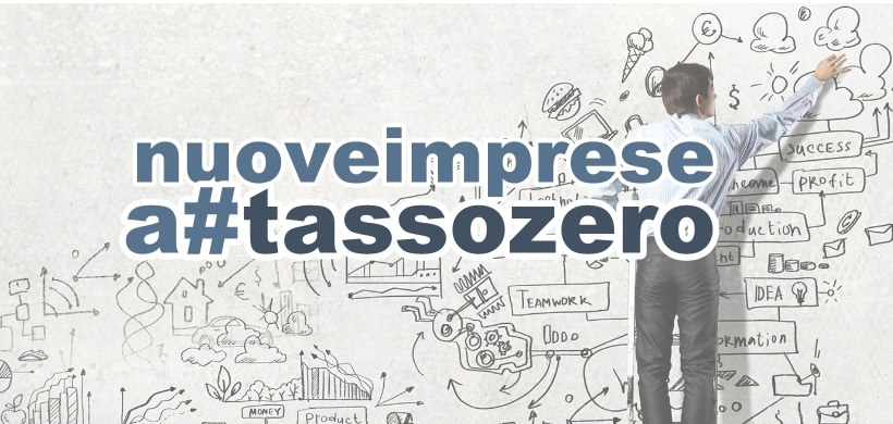 Scopri di più sull'articolo NUOVE IMPRESE A TASSO ZERO: importanti novità per le domande presentate a partire dal 19 maggio